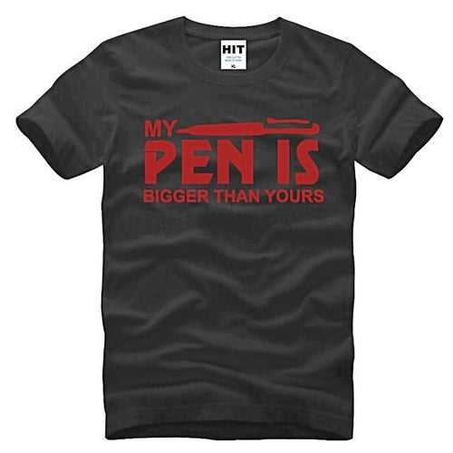 My Pen Is Bigger T-Shirt